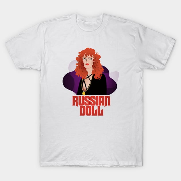 Russian Doll by Netflix (Fan Art) T-Shirt by uhmealya